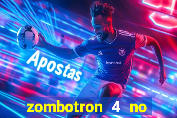 zombotron 4 no click jogos